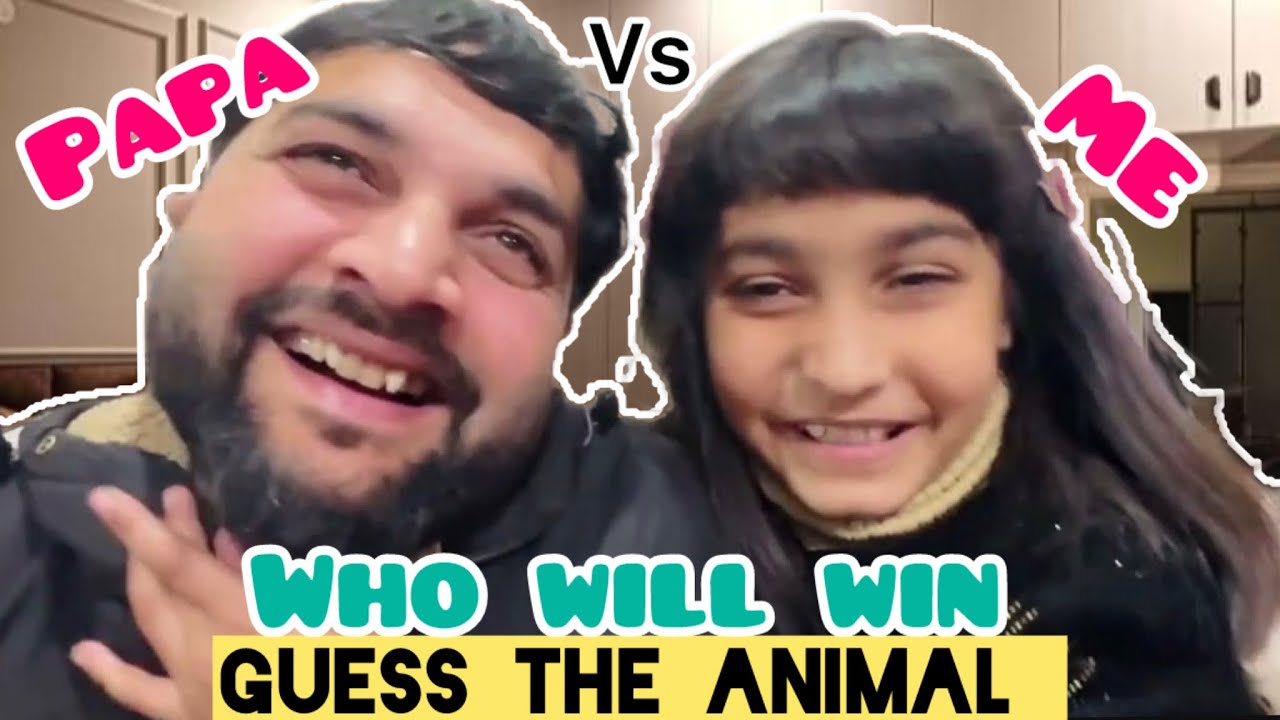 Guess The Animal 🐾 | Father Daughter Fun Challenge | Cute & Funny 😂||