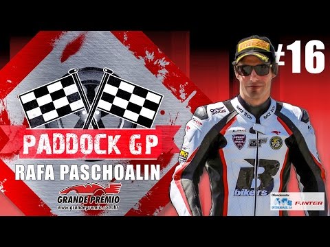 Paddock GP #16 com Rafa Paschoalin