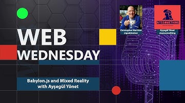 Babylon.js, Mixed Reality with Ayşegül Yönet
