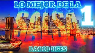 RADIO HITS * LO MEJOR DE LA SALSA * VOLUMEN 1