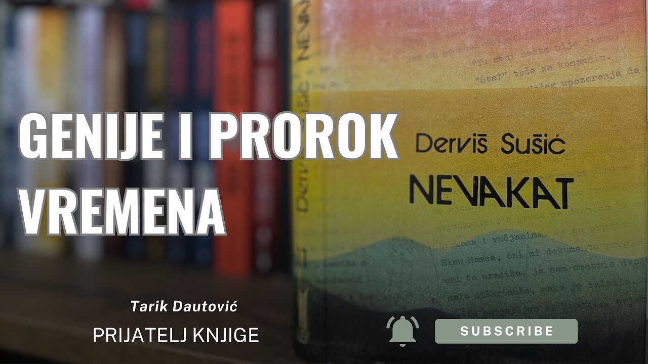 Aktuelan za sva vremena | Derviš Sušić | “Nevakat”