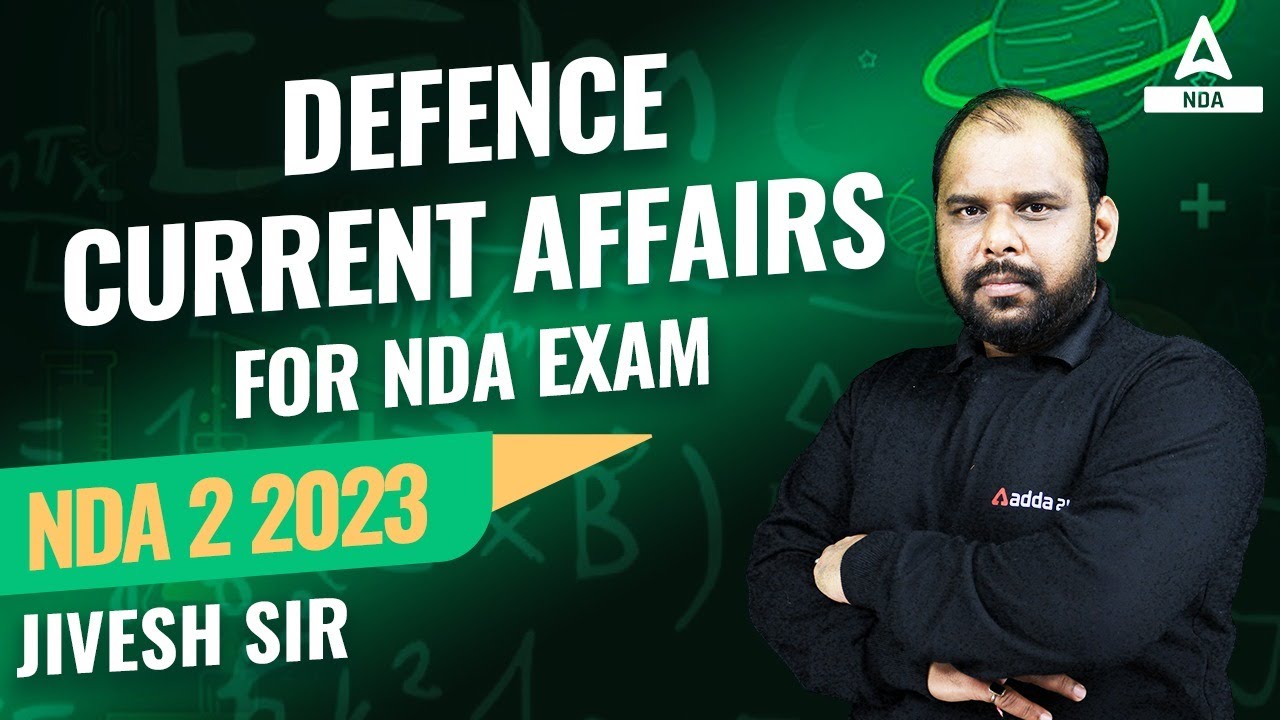 Defence Current Affairs for NDA 2 2023 Exam | NDA 2 2023 Preparation by ...