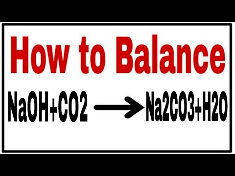 How to balance NaOH+CO2=Na2CO3+H2O|Chemical equation NaOH+CO2=Na2CO3+H2O|balance NaOH+CO2=Na2CO3+H2O