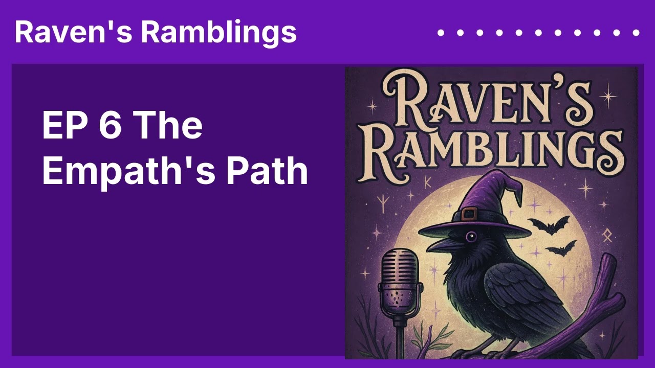 EP 6 The Empath's Path - Full - Custom - 16:9