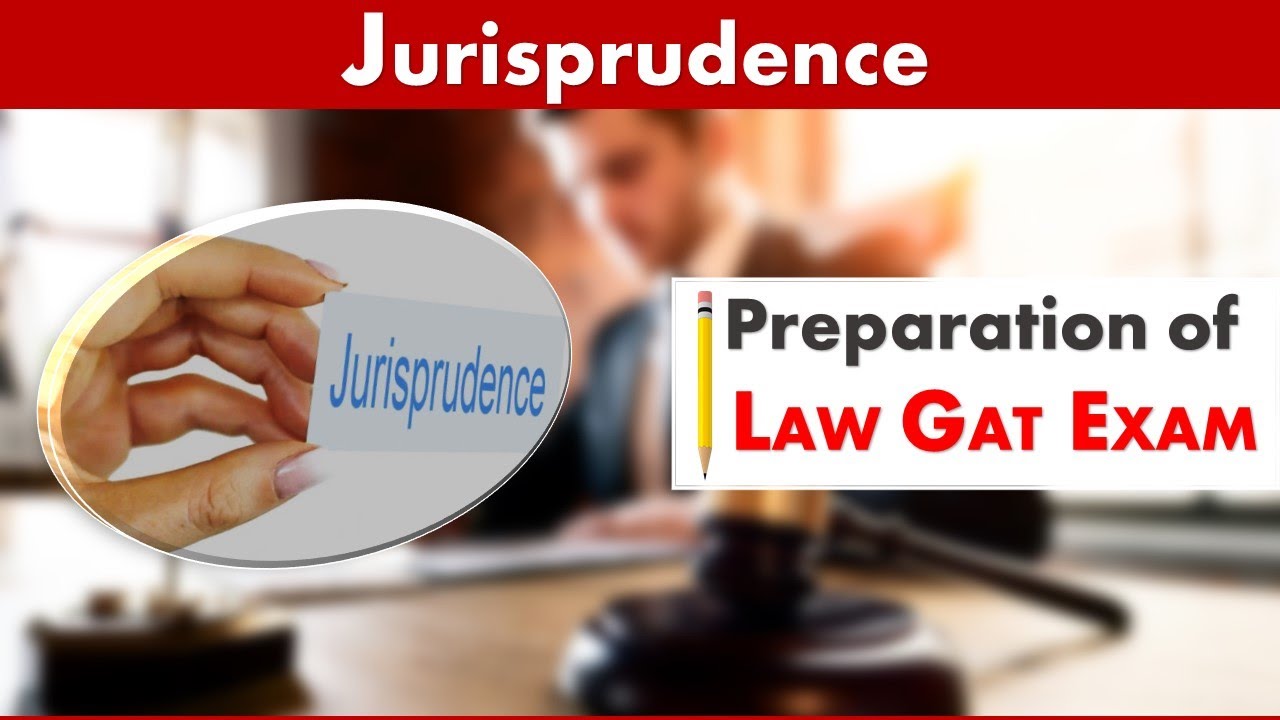 Jurisprudence (Preparation of Law Gat Exam)