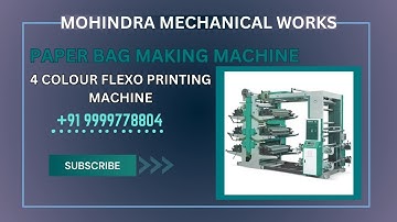 PAPER BAG MAKING MACHINE WITH 4 COLOUR FLEXO PRINTING MACHINE