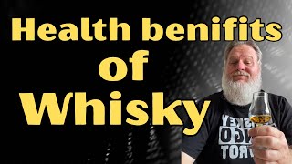 Health Benefits of Whisky (in moderation)
Health Benefits of Whisky (in moderation) Health Benefits of Whisky (in moderation)