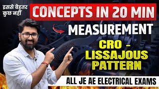 LISSAJOUS PATTERN in 20 Min | MEASUREMENT 😍 JKSSB JE 2025 | SSC JE | RRB JE | MPPTCL | GPSC AE