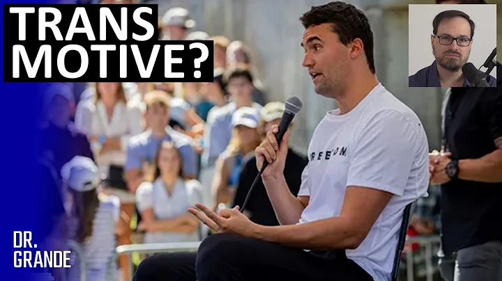 Was Assassin of Conservative Activist Motivated by the Transgender Ideology? | Charlie Kirk Analysis