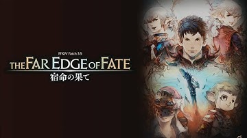 ★COMPLETE★ The Far Edge of Fate [P1]: Patch 3.5 (No Commentary)  - Main Story Scenario