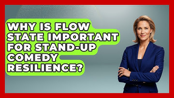 Why Is Flow State Important For Stand-up Comedy Resilience? - Open Mic Manual