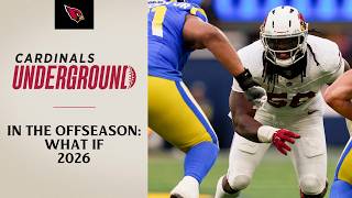 Cardinals Underground - In The Offseason: What If 2026