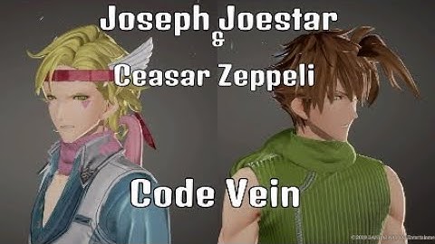 Joseph & Caesar (JJBA) - Code Vein Character Customization