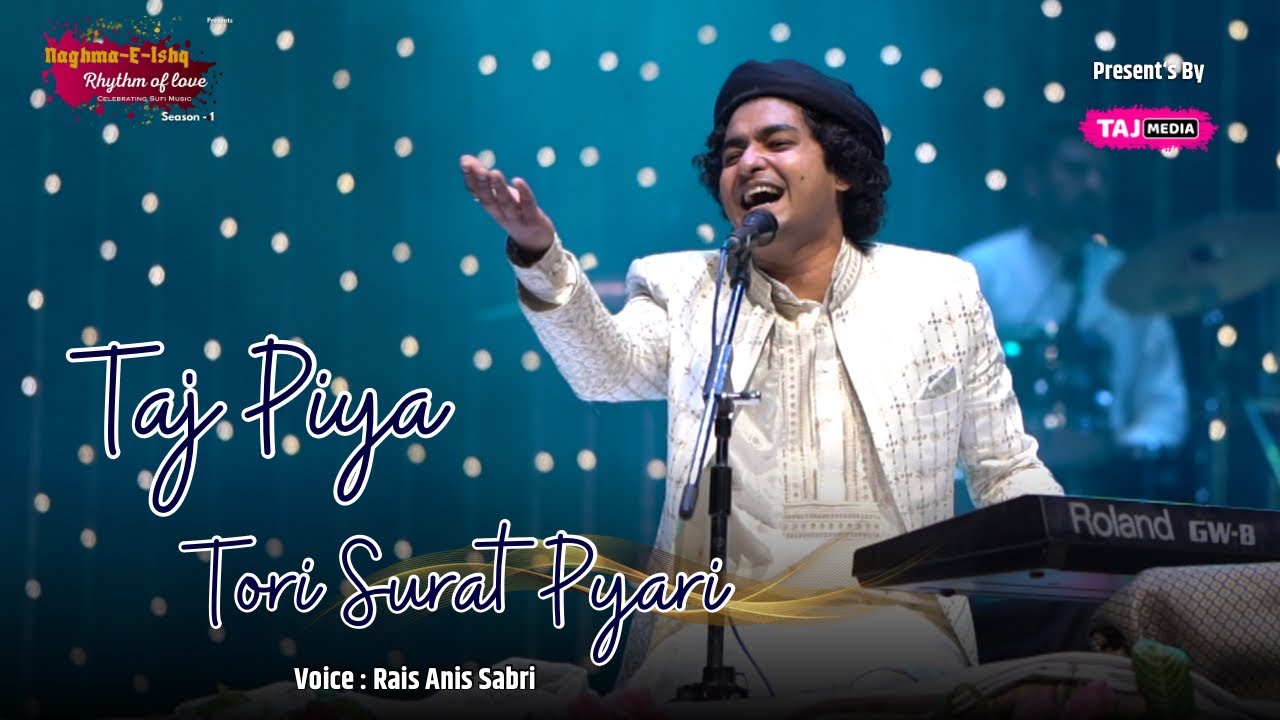Taj Piya Tori Surat Pyari 20  Most Viral Qawwali  Rais Anis Sabri  Naghma E Ishq Season 1