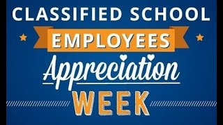Classified School Employees Appreciation Week