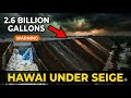 CATASTROPHIC! Hawaii's Wahiawa Dam Under Siege Few Steps Away From Dam Failure