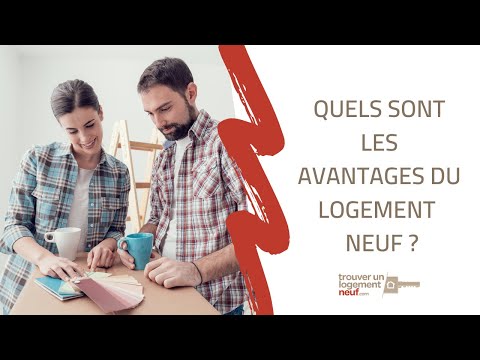 Achat immobilier neuf  : quels sont les avantages du logement neuf ?