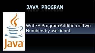 Write A Program Addition of Two Numbers by user input. || With User Input