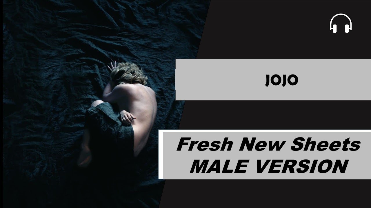 male version Fresh New Sheets JoJo YouTube