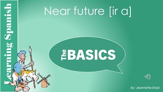 Learn Spanish Near Future With Ir A
