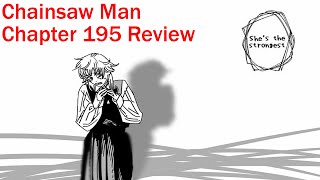 The Strongest Devil (maybe?) | [Chainsaw Man Chapter 195 Review]
