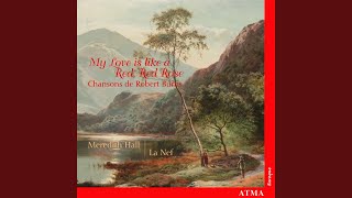 Traditional: My love is like a red, red rose (Air: Low down in the Broom) (Arr. by Sylvain...