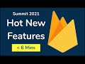 Firebase 2021 Summit 🔥🔥🔥 (Quick Feature Recap)