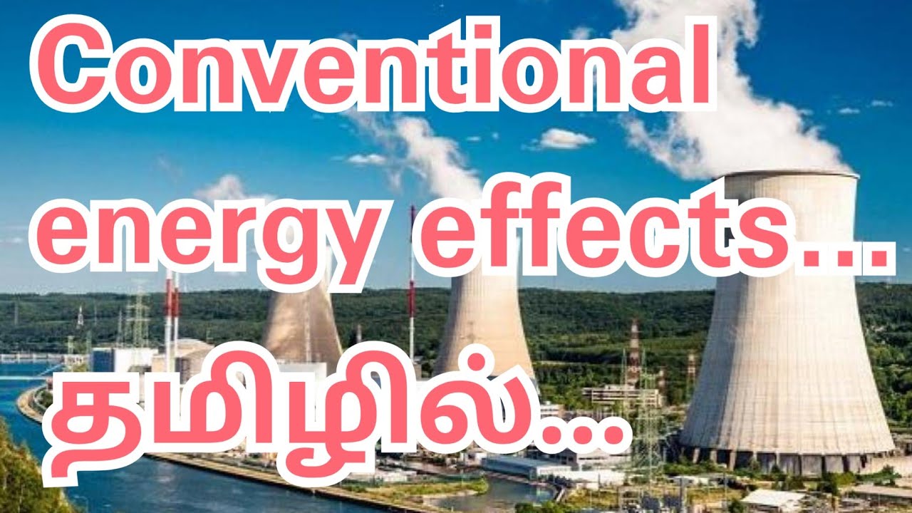 conventional energy not good for electrical power generation...