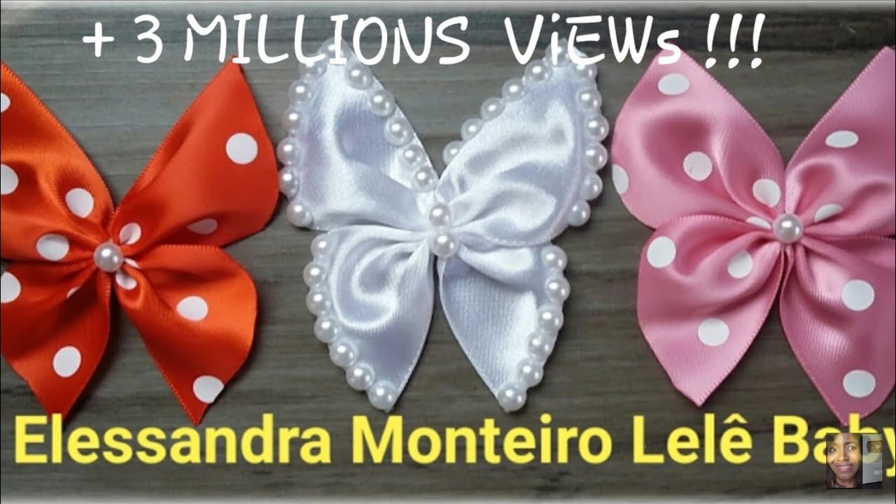 DIY:Borboleta de Cetim!!!🐝🐝Feito com Fita de Cetim|Elessandra Monteiro Lelê Baby V:34