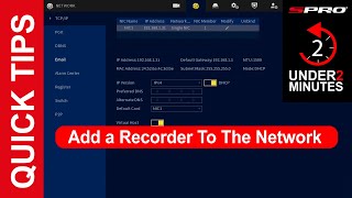 SPRO Quick Tips -   How To Add a Recorder To The Network