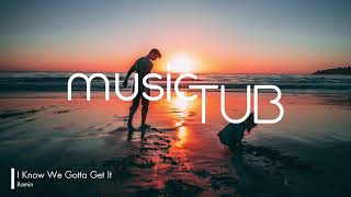 I Know We Gotta Get It - Ramin [2000s Rock Music]