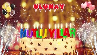 Ulunay Iyi Ki Doğdun - Mutlu Yıllar
