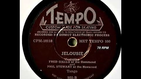 Fred Gallo & Phil Stewart - Jelousie (100 Tango)