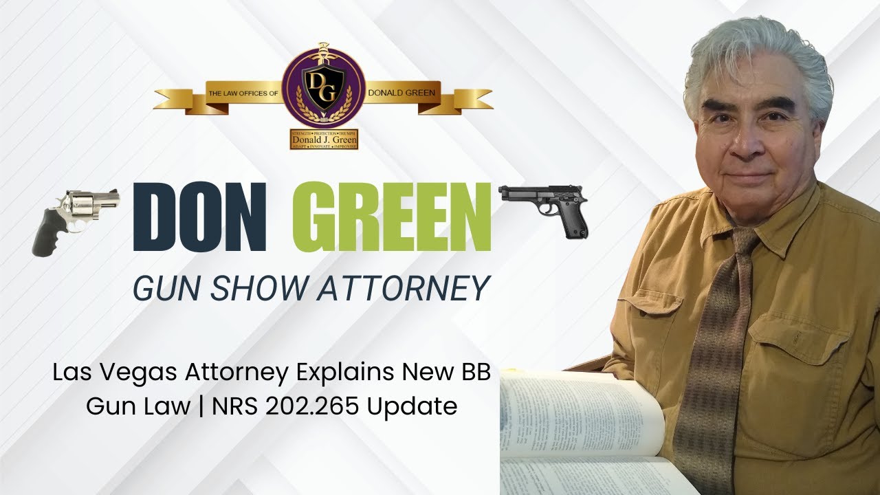 Las Vegas Attorney Explains New BB Gun Law | NRS 202.265 Update