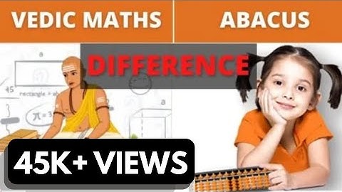 DIFFERENCE BETWEEN VEDIC MATHS AND ABACUS | VEDIC INSIGHT