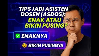 60/100. Tips Jadi Asisten Dosen Asdos  Enak atau Bikin P
