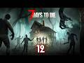 🧟Zombilere Karşı Türk Usulü Hayatta Kalma | 7 Days To Die -Bölüm 12