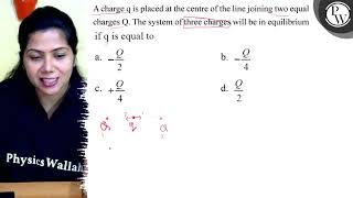 A charge \( \mathrm{q} \) is placed at the centre of the line joini...
