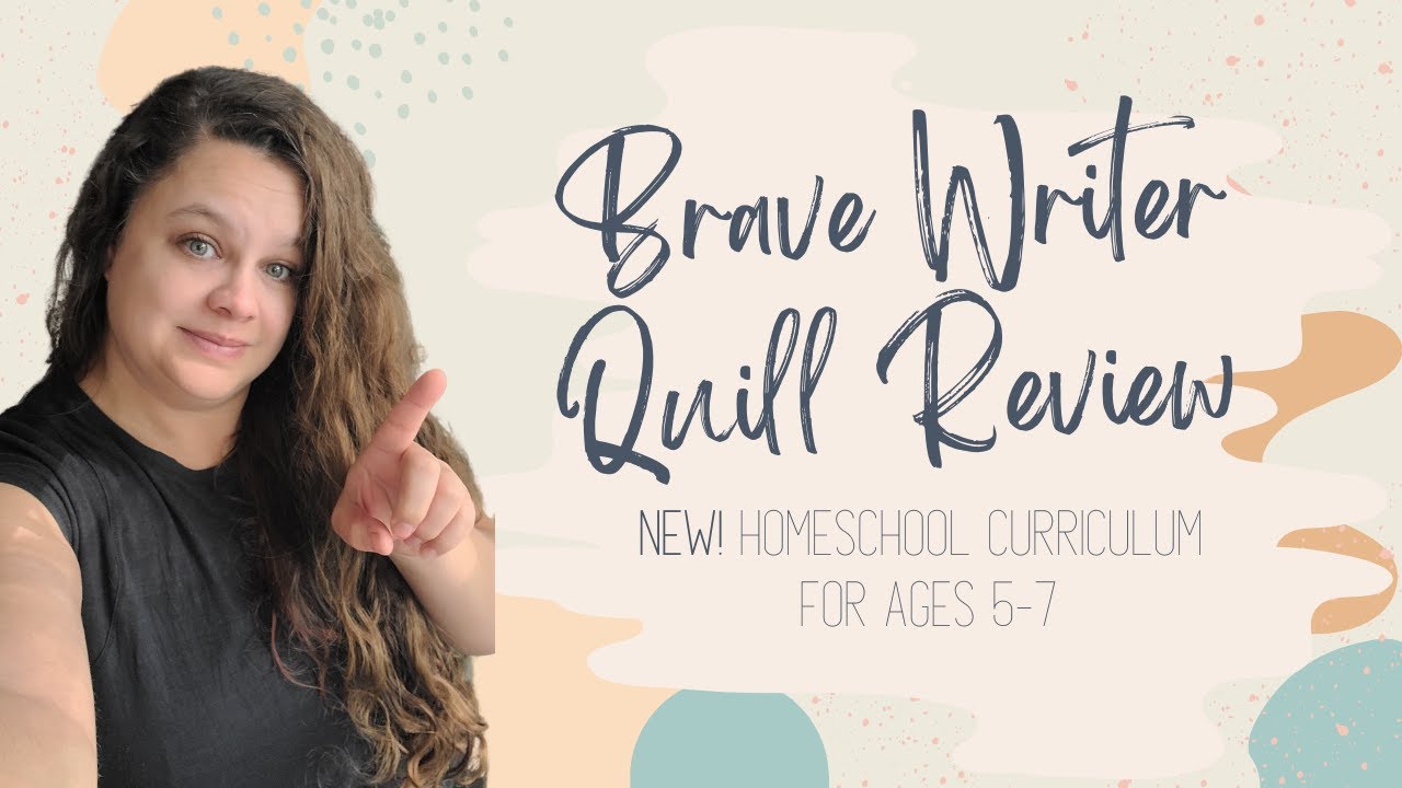 BRAVE WRITER QUILL REVIEW Homeschool Literature Curriculum brave-writer-quill-review-homeschool-literature-curriculum