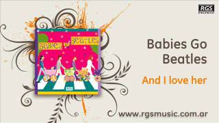 Babies Go Beatles - And I Love Her Sweet Little Band