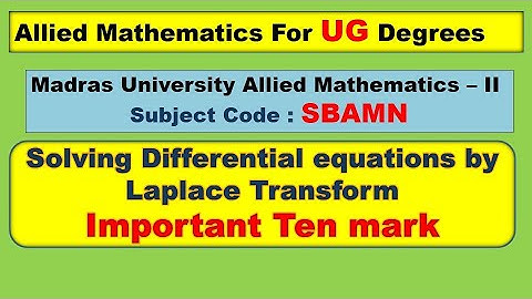 UG Allied mathematics II Solving Differential equations by Laplace transform