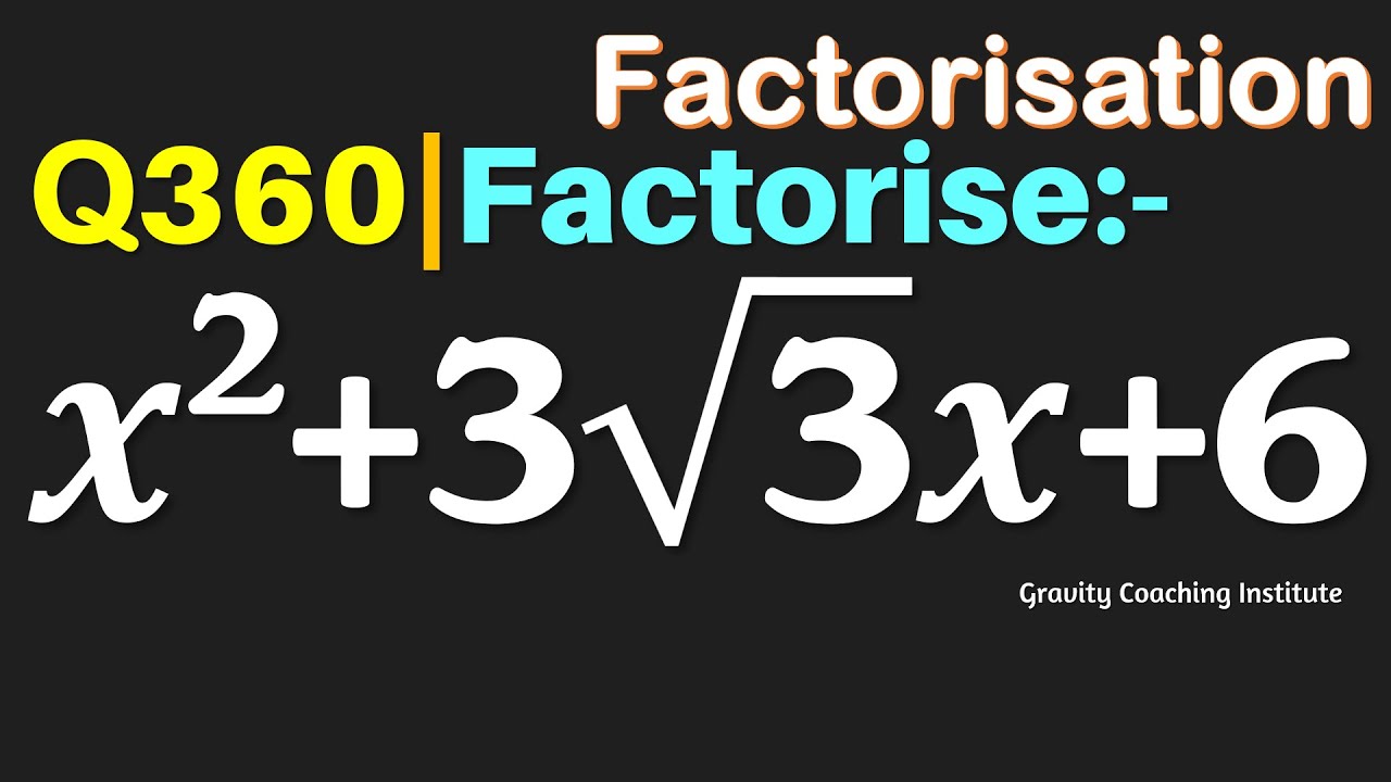 q360-factorise-x-2-3-3-x-6-factorise-x2-3-3-x-6-factorise-x
