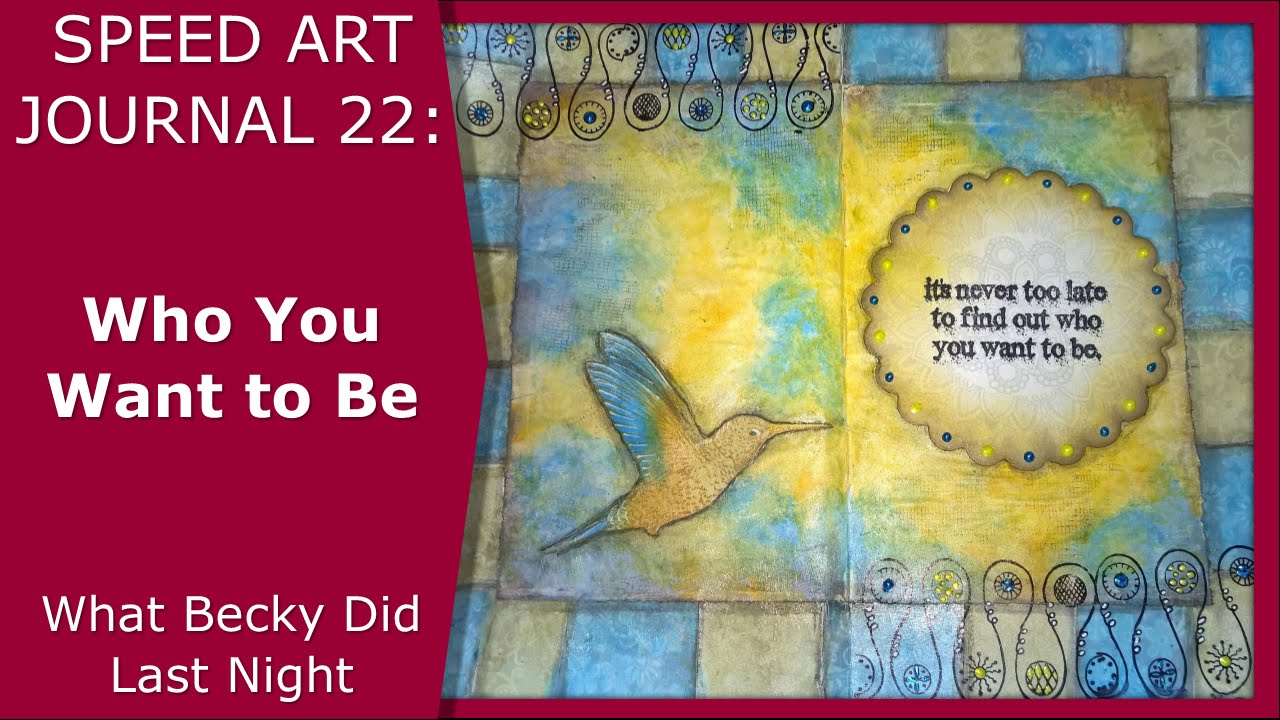 Speed Art Journal 22: Who You Want to Be paper mache