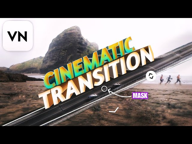 Best TRANSITION Effect in VN Video Editor [Tutorial] class=