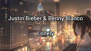 Justin Bieber - Lonely ft. Benny Blanco | Lirik dan Terjemahan Indonesia