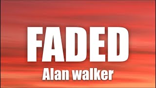 Alan Walker - Faded (Lyrics)