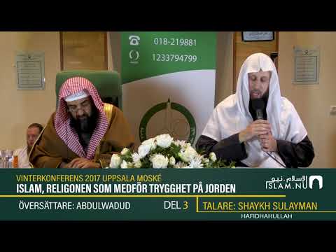Islam, religionen som medför trygghet på jorden | del 3 | Shaykh Sulayman