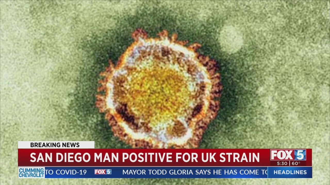 San Diego Man Positive For UK COVID-19 Strain - YouTube