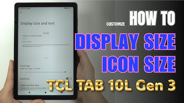 How to change Display size on TCL TAB 10L Gen 3