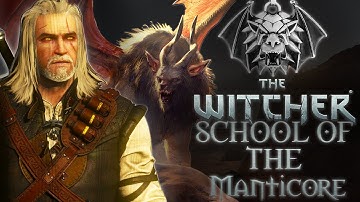 Witcher Schools: School of The Manticore - Witcher Lore - Witcher Mythology - Witcher 3 lore
